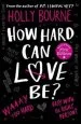 Audiobook How Hard can Love be? author Holly Bourne