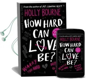 How Hard can Love be? Audiobook download free by Holly Bourne