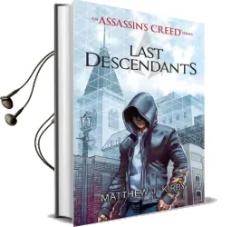 Last Descendants: An Assassin'S Creed Series Audiobook download free by Matthew J. Kirby