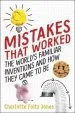 Audiobook Mistakes That Worked: The World'S Familiar Inventions and how They Cameto be author Charlotte Jones