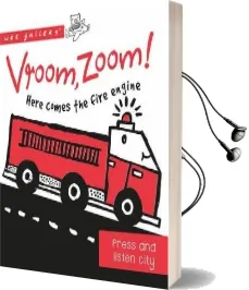 Vroom, Zoom! Here Comes the Fire Engine!: A Press and Listen Board Book Audiobook download free by Surya Sajnani