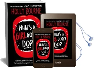 What'S a Girl Gotta do? Audiobook download free by Holly Bourne
