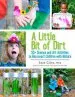 Audiobook A Little bit of Dirt: 55+ Science and art Activities to Reconnect Children With Nature author Asia Citro