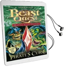 Beast Quest: Master Your Destiny: The Pirate'S Curse: Book 3 Audiobook download free by Adam Blade