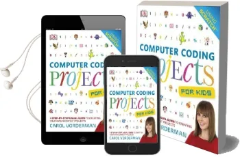 Computer Coding Projects for Kids: A Step-By-Step Visual Guide to Creating Your own Scratch Projects Audiobook download free by Carol Vorderman
