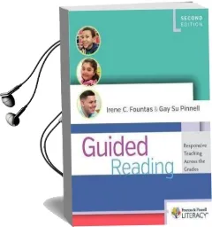 Guided Reading, Second Edition: Responsive Teaching Across the Grades Audiobook download free by Irene Fountas