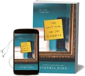 The Last Time we say Goodbye Audiobook download free by Cynthia Hand