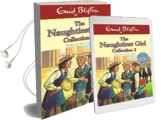 The Naughtiest Girl Collection 3: Books 8-10 Audiobook download free by Enid Blyton