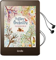 The Story Orchestra: Four Seasons in one day: Press the Note to Hear Vivaldi'S Music Audiobook download free by Jessica Courtney Tickle