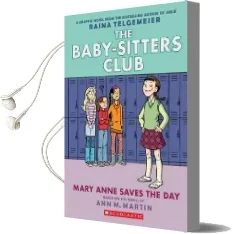Baby-Sitters Club Graphix #3: Mary Anne Save the day Audiobook download free by M. Ann Martin