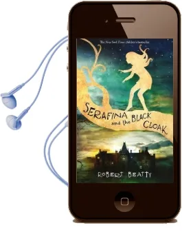 Serafina and the Black Cloak Audiobook download free by Robert Beatty