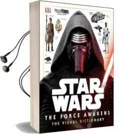 Star Wars the Force Awakens the Visual Dictionary Audiobook download free by Pablo Hidalgo