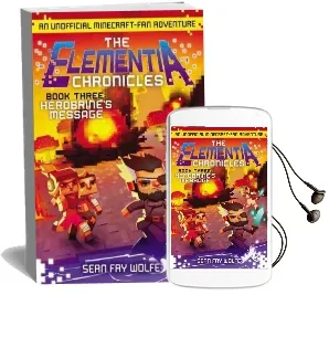 The Elementia Chronicles #3: Herobrine'S Message: An Unofficial Minecraft-Fan Adventure Audiobook download free by Sean Fay Wolfe