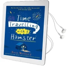 Time Travelling With a Hamster Audiobook download free by Ross Welford