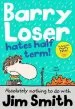 Audiobook Barry Loser Hates Half Term author Jim Smith