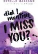 Audiobook Did i Mention i Miss you? author Estelle Maskame