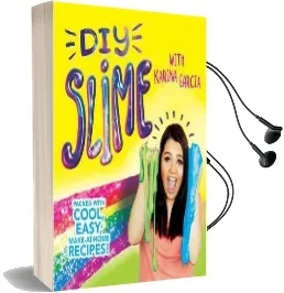 Diy Slime: Packed With Cool, Easy, Make-At-Home Recipes! Audiobook download free by Karina Garcia