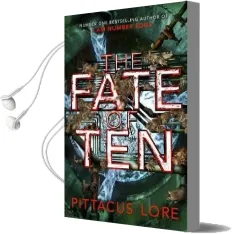 The Fate of ten: Lorien Legacies Book 6 Audiobook download free by Pittacus Lore