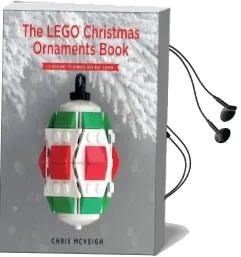 The Lego Christmas Ornaments Book Audiobook download free by Chris Mcveigh