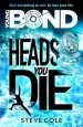 Audiobook Young Bond: Heads you die author Steve Cole