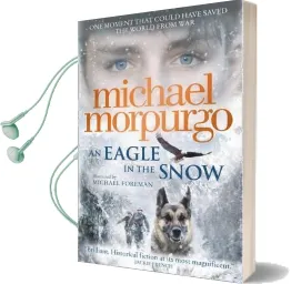 An Eagle in the Snow Audiobook download free by Michael Morpurgo