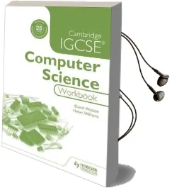 Cambridge Igcse Computer Science Workbook Audiobook download free by David Watson
