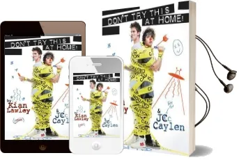 Kian and jc: Don'T try This at Home! Audiobook download free by Kian Lawley