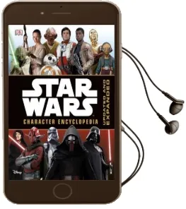 Star Wars Character Encyclopedia Updated and Expanded Audiobook download free by Dk