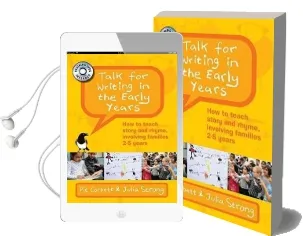 Talk for Writing in the Early Years: How to Teach Story and Rhyme, Involving Families: 2-5 Years Audiobook download free by Pie Corbett