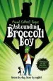 Audiobook The Astounding Broccoli boy author Frank Cottrell Boyce