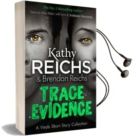 Trace Evidence: A Virals Short Story Collection Audiobook download free by Kathy Reichs