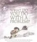 Audiobook What do you do With a Problem? author Kobi Yamada