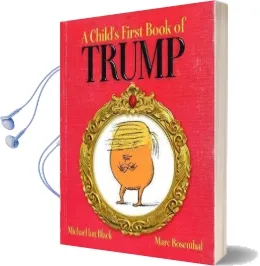 A Child'S First Book of Trump Audiobook download free by Michael Ian Black