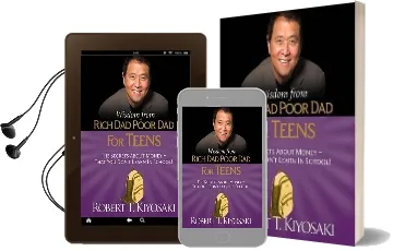 Wisdom From Rich Dad, Poor dad for Teens: The Secrets About Money-That you Don'T Learn in School! Audiobook download free by Robert Kiyosaki