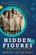 Audiobook Hidden Figures, Young Readers' Edition: The Untold True Story of Four African American Women who Helped Launch our Nation Into Space author Margot Lee Shetterly