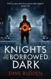 Audiobook Knights of the Borrowed Dark (Knights of the Borrowed Dark Book 1) author Dave Rudden