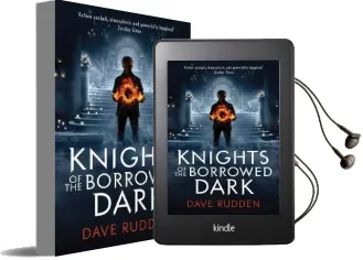 Knights of the Borrowed Dark (Knights of the Borrowed Dark Book 1) Audiobook download free by Dave Rudden