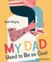 Audiobook My dad Used to be so Cool author Keith Negley