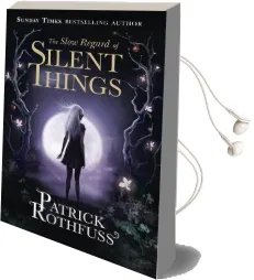 The Slow Regard of Silent Things: A Kingkiller Chronicle Novella Audiobook download free by Patrick Rothfuss