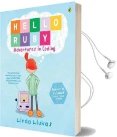 Hello Ruby: Adventures in Coding Audiobook download free by Linda Liukas