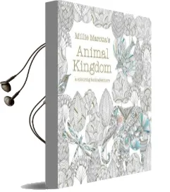 Millie Marotta'S Animal Kingdom: A Colouring Book Adventure Audiobook download free by Millie Marotta