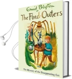 The Find-Outers: The Mystery of the Disappearing cat: Book 2 Audiobook download free by Enid Blyton