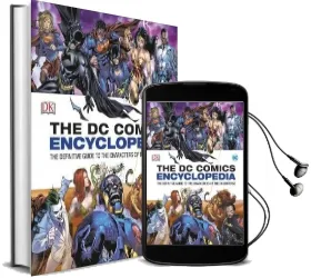 Dc Comics Encyclopedia All-New Edition: The Definitive Guide to the Characters of the dc Universe Audiobook download free by Dk
