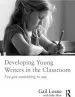 Audiobook Developing Young Writers in the Classroom: I'Ve got Something to say author Gail Loane