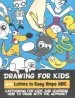 Audiobook Drawing for Kids With Letters in Easy Steps abc: Cartooning for Kids and Learning how to Draw With the Alphabet author Rachel A Goldstein