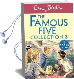 The Famous Five Collection 3: Books 7-9 Audiobook download free by Enid Blyton