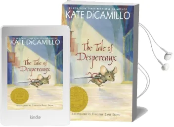 The Tale of Despereaux: Being the Story of a Mouse, a Princess, Some Soup, and a Spool of Thread Audiobook download free by Kate Dicamillo