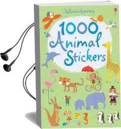 1000 Animal Stickers Audiobook download free by Fiona Watt