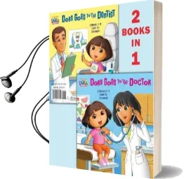 Dora Goes to the Doctor/Dora Goes to the Dentist Audiobook download free by Robert Roper