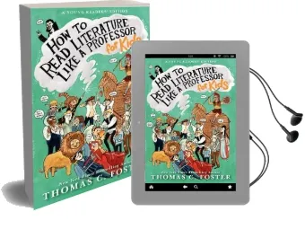 How to Read Literature Like a Professor: For Kids Audiobook download free by Thomas C. Foster